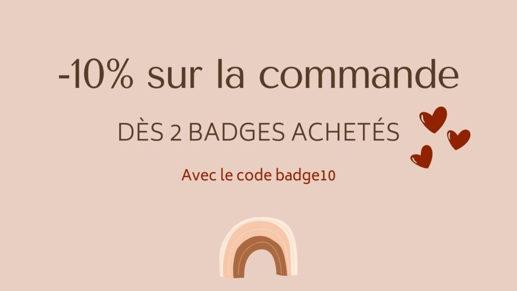 -10% de réduction dès 2 badges achetés julie fantaisies badges